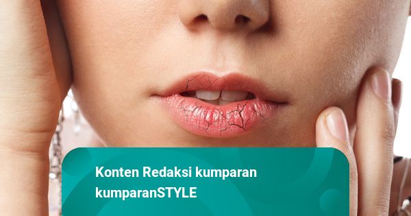 7 Tips Mengatasi Bibir Kering Dan Pecah Pecah Saat Berpuasa 7778